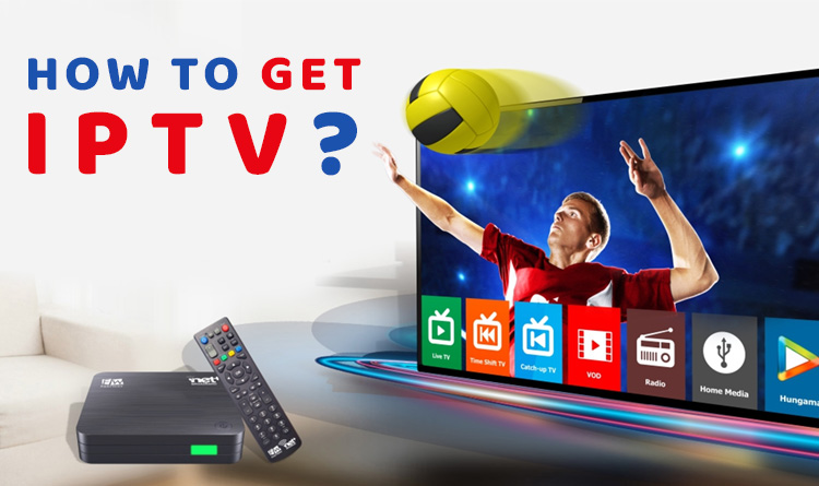 كيف تحصل على IPTV؟
