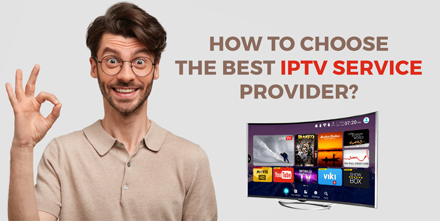 كيف تختار أفضل مزود خدمة IPTV؟