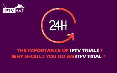 The importance of IPTV trials / why should you do an ITPV Trial?